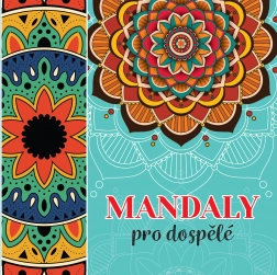 Mandalas for Adults – Anti-Stress Coloring Book