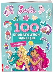 Barbie Dreamtopia: 100 błyszczących naklejek – kreatywna książka dla dzieci