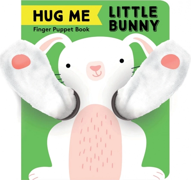 Serre-moi dans tes bras, petit lapin – livre marionnette à doigts CHRONICLE BOOKS