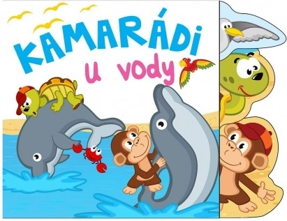 Kamaráti pri vode - detská knižka do vody