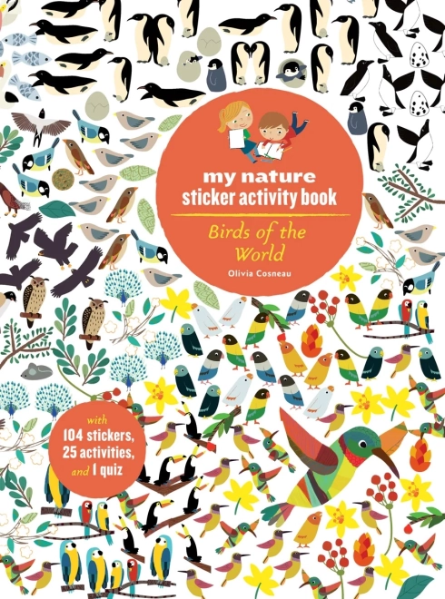 Chronicle Books libro di attività con adesivi My Nature: Uccelli del mondo