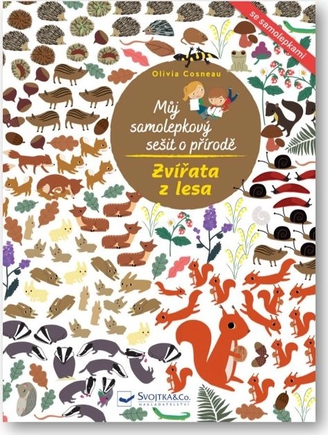 Svojtka & Co. Můj samolepkový sešit o přírodě Zvířata z lesa