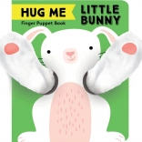 Hug Me, Little Bunny – Finger Puppet Book CHRONICLE BOOKS